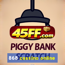 868 cassino online
